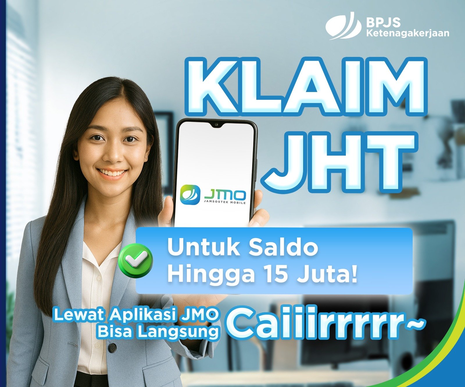 Peserta Bisa Klaim JHT Rp15 Juta  Melalui  JMO