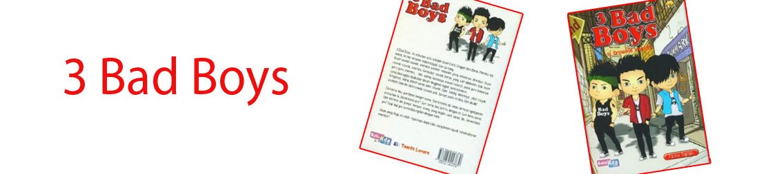 Sinopsis buku 3 Bad boys