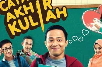 Sinopsis Film “Catatan Akhir Kuliah”