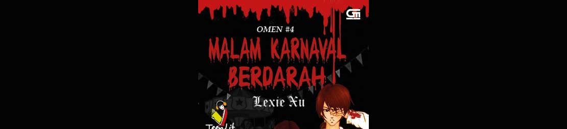 Sinopsis Novel "Omen#4: Malam Karnaval Berdarah"